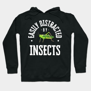 Easily Distracted by Insects, White Text Hoodie